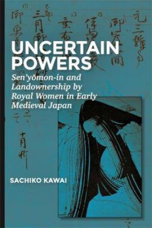 Uncertain Powers by Sachiko Kawai