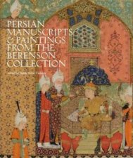 Persian Manuscripts And Paintings From The Berenson Collection