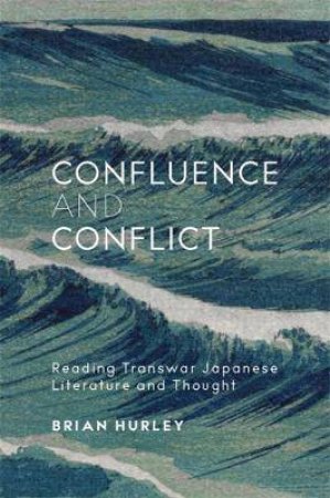 Confluence And Conflict by Brian Hurley