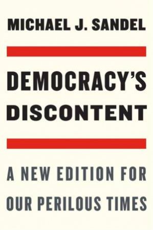 Democracy's Discontent by Michael J. Sandel