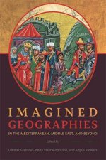 Imagined Geographies in the Mediterranean Middle East and Beyond