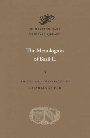 The Menologion of Basil II by Charles Kuper