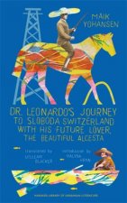 Dr Leonardos Journey to Sloboda Switzerland with His Future Lover the Beautiful Alcesta