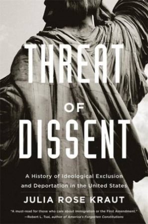 Threat of Dissent by Julia Rose Kraut