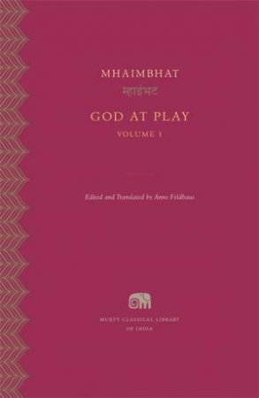 God at Play, Volume 1 by Mhaimbhat & Anne Feldhaus