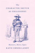 The Character Sketch as Philosophy