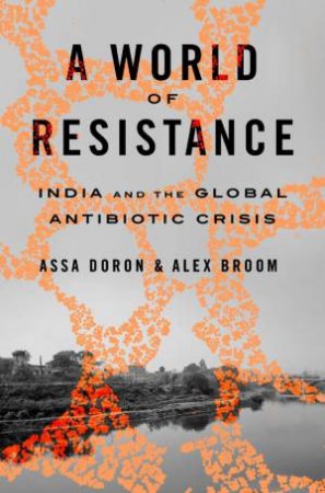 A World of Resistance by Assa Doron & Alex Broom