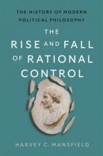 The Rise and Fall of Rational Control
