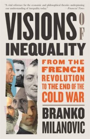 Visions of Inequality by Branko Milanovic