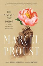 The SeventyFive Folios and Other Unpublished Manuscripts