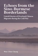 Echoes from the SinoBurmese Borderlands