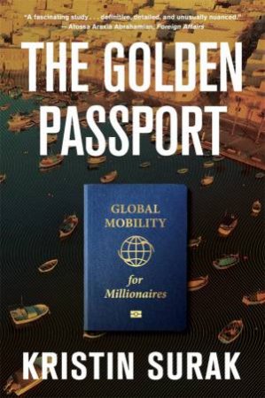 The Golden Passport by Kristin Surak