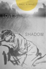 Loves Shadow