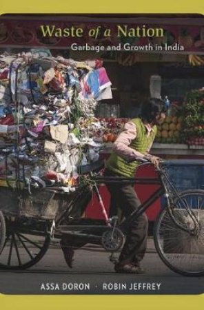 Waste of a Nation by Assa Doron & Robin Jeffrey