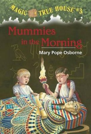 Mummies In The Morning by Mary Pope Osborne