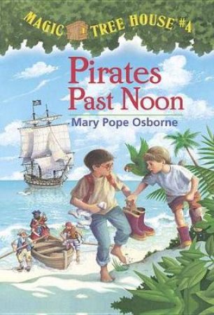 Pirates Past Noon by Mary Pope Osborne