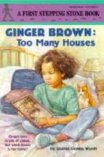 First Stepping Stone Ginger Brown  Too Many Houses