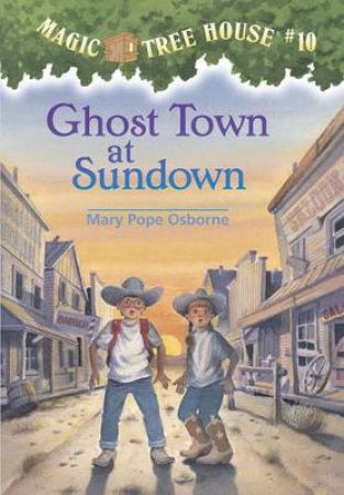 Ghost Town At Sundown by Mary Pope Osborne