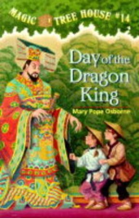 Day Of The Dragon King by Mary Pope Osborne