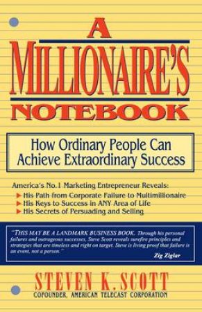 The Millionaire's Notebook by Steve Scott