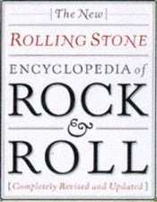The New Rolling Stone Encyclopedia Of Rock  Roll