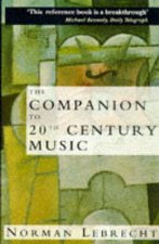 The Companion To 20th Century Music