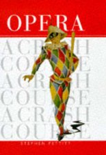 Opera A Crash Course