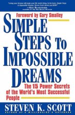 Simple Steps To Impossible Dreams