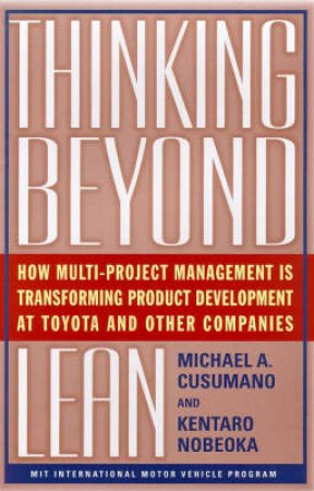 Thinking Beyond Lean by Michael Cusumano & Kentard Nobeoka