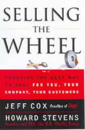 Selling The Wheel by Jeff Cox & Howard Stevens