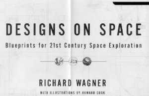 Designs On Space by Richard Wagner & Howard Cook