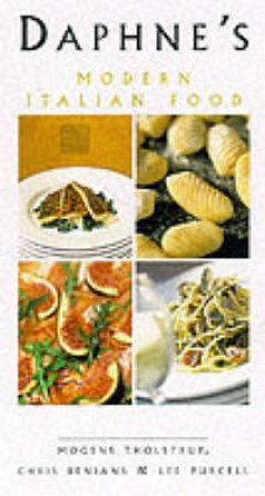 Daphne's Modern Italian Food by Mogens Tholstrup & Chris Benians & Lee Purcell