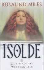 Isolde Queen Of The Western Isle