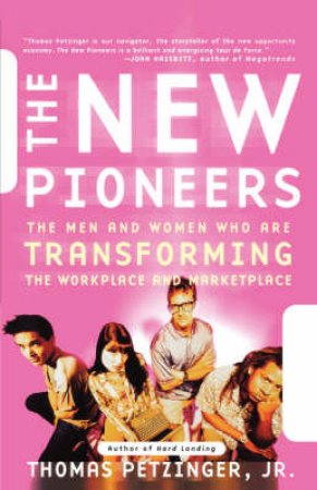 The New Pioneers by Thomas Petzinger