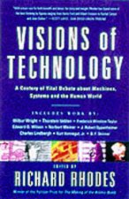 Visions Of Technology Machines Systems And The Human World