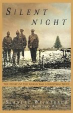 Silent Night The Remarkable 1914 Christmas Truce