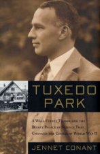 Tuxedo Park The Secret Palace Of Science That Changed The Course Of WWII
