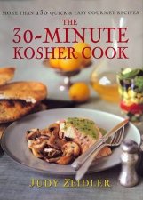 The 30 Minute Kosher Cook