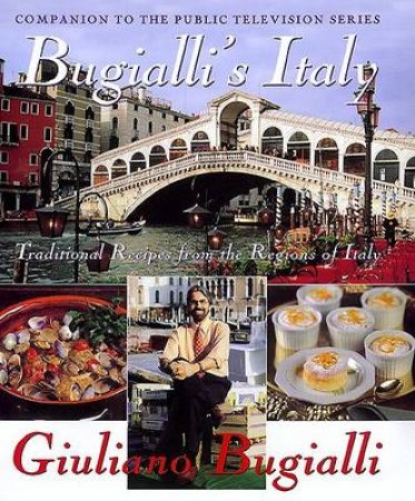 Bugialli's Italy by Giuliano Bugialli