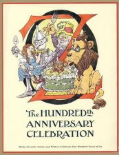 Oz The Hundredth Anniversary Celebration