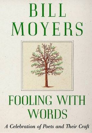 Fooling With Words by Bill Moyers
