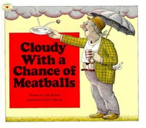 Cloudy With A Chance Of Meatballs by Judith Barrett
