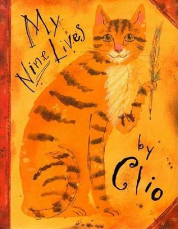 My Nine Lives By Clio by Marjorie Priceman