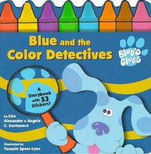 Blues Clues Blue And The Color Detectives