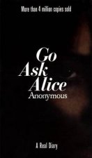 Go Ask Alice  A Real Diary