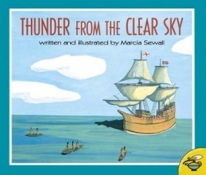 Thunder From The Clear Sky by Marcia Sewall