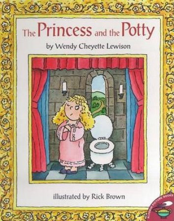 The Princess And The Potty by Wendy Lewison
