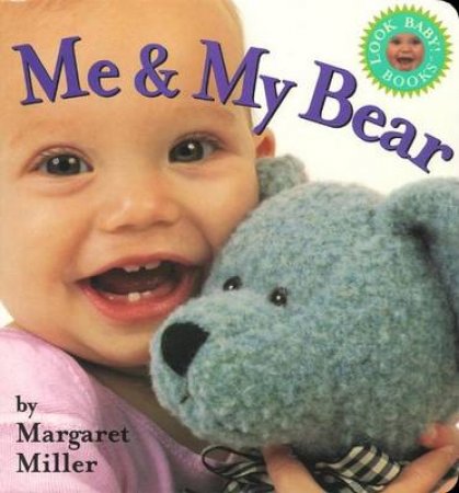 Me And My Bear by Margaret Miller