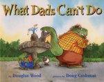 What Dads Cant Do