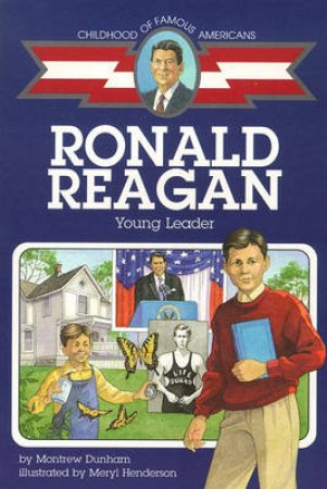 Ronald Reagan: Young Politician by Montrew Dunham